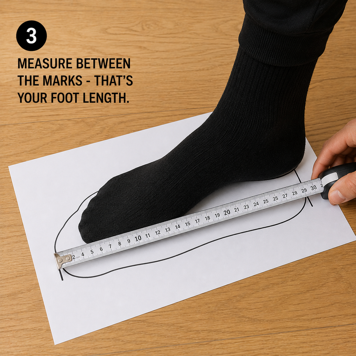 Measure between the marks - that is your foot length.